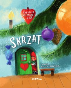 Skrzat. Autor: Rzepecka-Wiess Gabriela. Multiszop.pl Okładka książki Skrzat