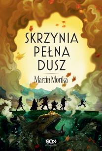 Skrzynia pełna dusz. Autor: Mortka Marcin. Multiszop.pl Okładka książki Skrzynia pełna dusz