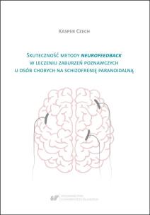 Skuteczność metody neurofeedback w leczeniu.... Autor: Kasper Czech. Multiszop.pl Okładka książki Skuteczność metody neurofeedback w leczeniu...