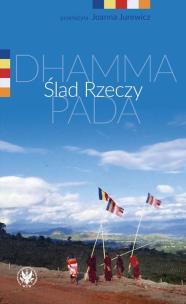 Okładka książki Ślad Rzeczy. Dhammapada