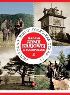 Okładka książki Śladami Armii Krajowej w Małopolsce.Przewodnik T.2