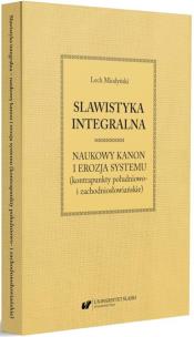 Okładka książki Slawistyka integralna - naukowy kanon i erozja..
