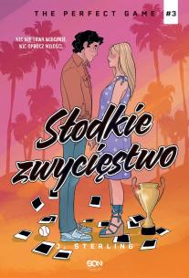 Słodkie zwycięstwo. The Perfect Game wyd. 2. Autor: Sterling J.. Multiszop.pl Okładka książki Słodkie zwycięstwo. The Perfect Game wyd. 2