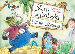 Okładka książki Słoń Trąbalski i inne wierszyki