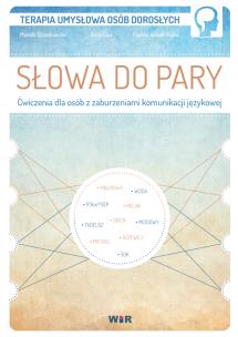 Okładka książki Słowa do pary. Ćwiczenia dla osób z zaburzeniami..