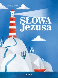 Słowa Jezusa. Autor: Monti Ludwig. Multiszop.pl Okładka książki Słowa Jezusa