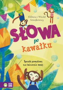 Słowa po kawałku - uszkodzone. Autor: Szwajkowska Elżbieta, Szwajkowski Witold. Multiszop.pl Okładka książki Słowa po kawałku - uszkodzone