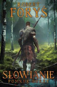 Okładka książki Słowianie. Pomruk burzy