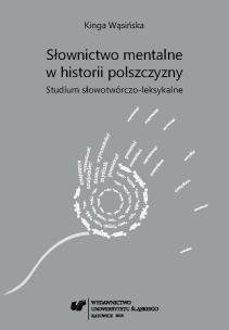 Słownictwo mentalne w historii polszczyzny.... Autor: Kinga Wąsińska. Multiszop.pl Okładka książki Słownictwo mentalne w historii polszczyzny...