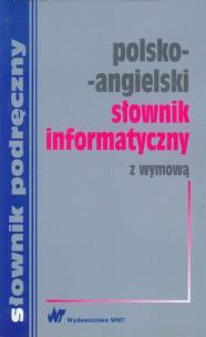Okładka książki Słownik informatyczny polsko-angielski z wymową