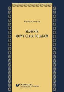 Słownik mowy ciała Polaków. Autor: Krystyna Jarząbek. Multiszop.pl Okładka książki Słownik mowy ciała Polaków
