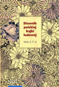 Okładka książki Słownik polskiej bajki ludowej Tom 2