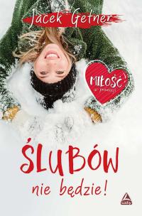 Okładka książki Ślubów nie będzie!