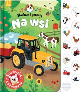 Okładka książki Słucham i poznaję. Na wsi. Książeczka z dźwiękami