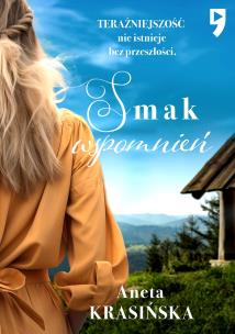 Smak wspomnień. Autor: Aneta Krasińska. Multiszop.pl Okładka książki Smak wspomnień