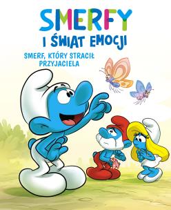 Okładka książki Smerfy i świat emocji T.9 Smerf, który stracił..