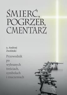 Okładka książki Śmierc, pogrzeb, cmentarz