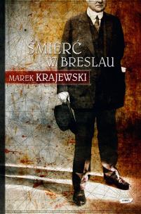 Śmierć w Breslau w.3. Autor: Marek Krajewski. Multiszop.pl Okładka książki Śmierć w Breslau w.3
