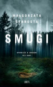 Smugi. Autor: małgorzata Starosta. Multiszop.pl Okładka książki Smugi