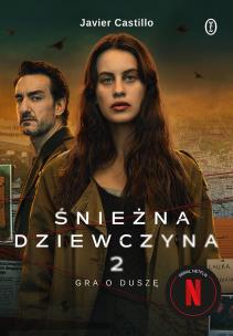 Śnieżna dziewczyna 2: Gra o duszę. Autor: Castillo Javier. Multiszop.pl Okładka książki Śnieżna dziewczyna 2: Gra o duszę