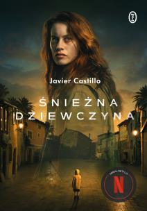 Śnieżna dziewczyna. Autor: Castillo Javier. Multiszop.pl Okładka książki Śnieżna dziewczyna