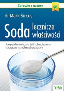 Soda - lecznicze właściwości. Autor: Mark Sircus. Multiszop.pl Okładka książki Soda - lecznicze właściwości