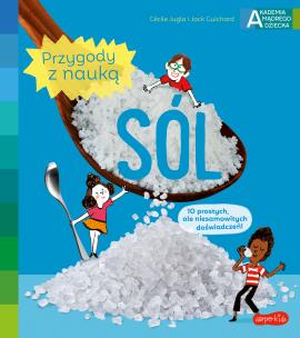 Okładka książki Sól. Akademia mądrego dziecka. Przygody z nauką