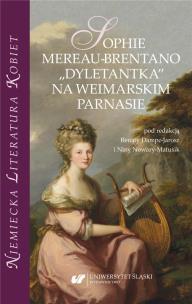 Sophie Mereau-Brentano. ''Dyletantka'' na.... Autor: red. Renata Dampc-Jarosz, Nowara-Matusik Nina. Multiszop.pl Okładka książki Sophie Mereau-Brentano. ''Dyletantka'' na...