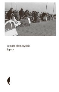 Sopoty. Autor: Tomasz Słomczyński. Multiszop.pl Okładka książki Sopoty