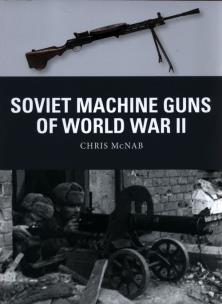Okładka książki Soviet Machine Guns of World W