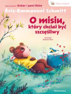 Sowie opowieści. O misiu, który chciał być szczęśliwy. Autor: Schmitt Éric-Emmanuel. Multiszop.pl Okładka książki Sowie opowieści. O misiu, który chciał być szczęśliwy