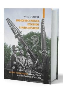 Okładka książki Spadkobiercy Mieszka, Kościuszki i Świerczewskiego