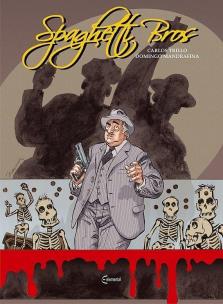 Spaghetti Bros T.3. Autor: Lupano Wilfrid, Gregory Panaccione. Multiszop.pl Okładka książki Spaghetti Bros T.3