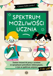 Spektrum możliwości ucznia. Autor: Stalka-Jarska Joanna. Multiszop.pl Okładka książki Spektrum możliwości ucznia