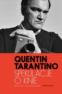 Spekulacje o kinie. Cinema Speculation. Autor: Quentin Tarantino. Multiszop.pl Okładka książki Spekulacje o kinie. Cinema Speculation
