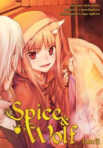Spice and Wolf. Tom 12. Autor: Keito Koume, Isuna Hasekura. Multiszop.pl Okładka książki Spice and Wolf. Tom 12