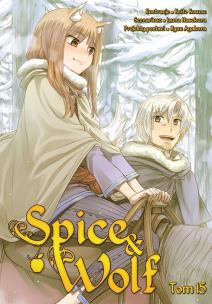 Spice and Wolf. Tom 15. Autor: Keito Koume, Isuna Hasekura. Multiszop.pl Okładka książki Spice and Wolf. Tom 15