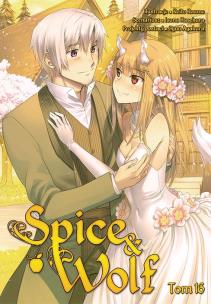 Spice and Wolf. Tom 16. Autor: Keito Koume, Isuna Hasekura. Multiszop.pl Okładka książki Spice and Wolf. Tom 16