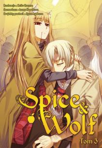 Spice and Wolf. Tom 3. Autor: Keito Koume, Isuna Hasekura. Multiszop.pl Okładka książki Spice and Wolf. Tom 3