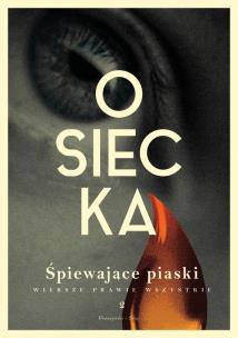 Śpiewające piaski. Osiecka. Wiersze prawie wszystkie. Tom 2. Autor: Agnieszka Osiecka. Multiszop.pl Okładka książki Śpiewające piaski. Osiecka. Wiersze prawie wszystkie. Tom 2