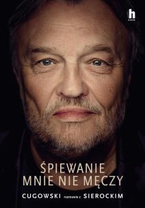 Okładka książki Śpiewanie mnie nie męczy