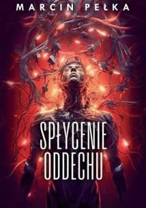 Spłycenie oddechu. Autor: Pełka Marcin. Multiszop.pl Okładka książki Spłycenie oddechu