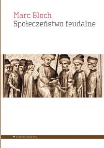Okładka książki Społeczeństwo feudalne