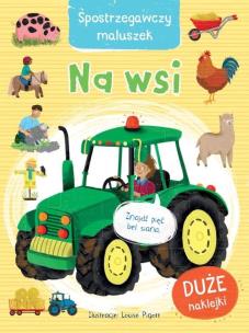 Okładka książki Spostrzegawczy maluszek. Na wsi