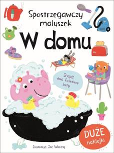 Okładka książki Spostrzegawczy maluszek. W domu