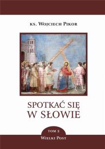 Okładka książki Spotkać się w słowie. Tom 2