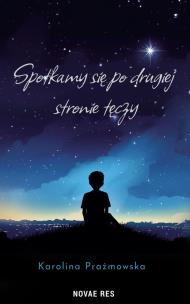 Okładka książki Spotkamy się po drugiej stronie tęczy