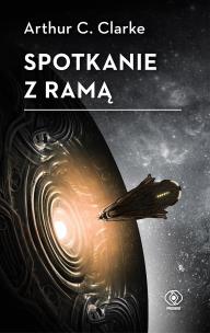Spotkanie z Ramą. Autor: Artur C. Clarke, Zofia Kierszys. Multiszop.pl Okładka książki Spotkanie z Ramą