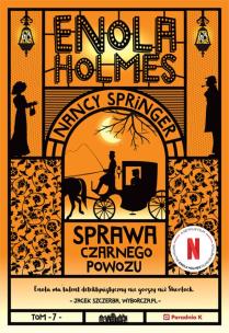 Sprawa czarnego powozu. Enola Holmes. Autor: Nancy Springer. Multiszop.pl Okładka książki Sprawa czarnego powozu. Enola Holmes