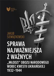 Sprawa najważniejsza z ważnych. Autor: Jakub Siemiątkowski. Multiszop.pl Okładka książki Sprawa najważniejsza z ważnych